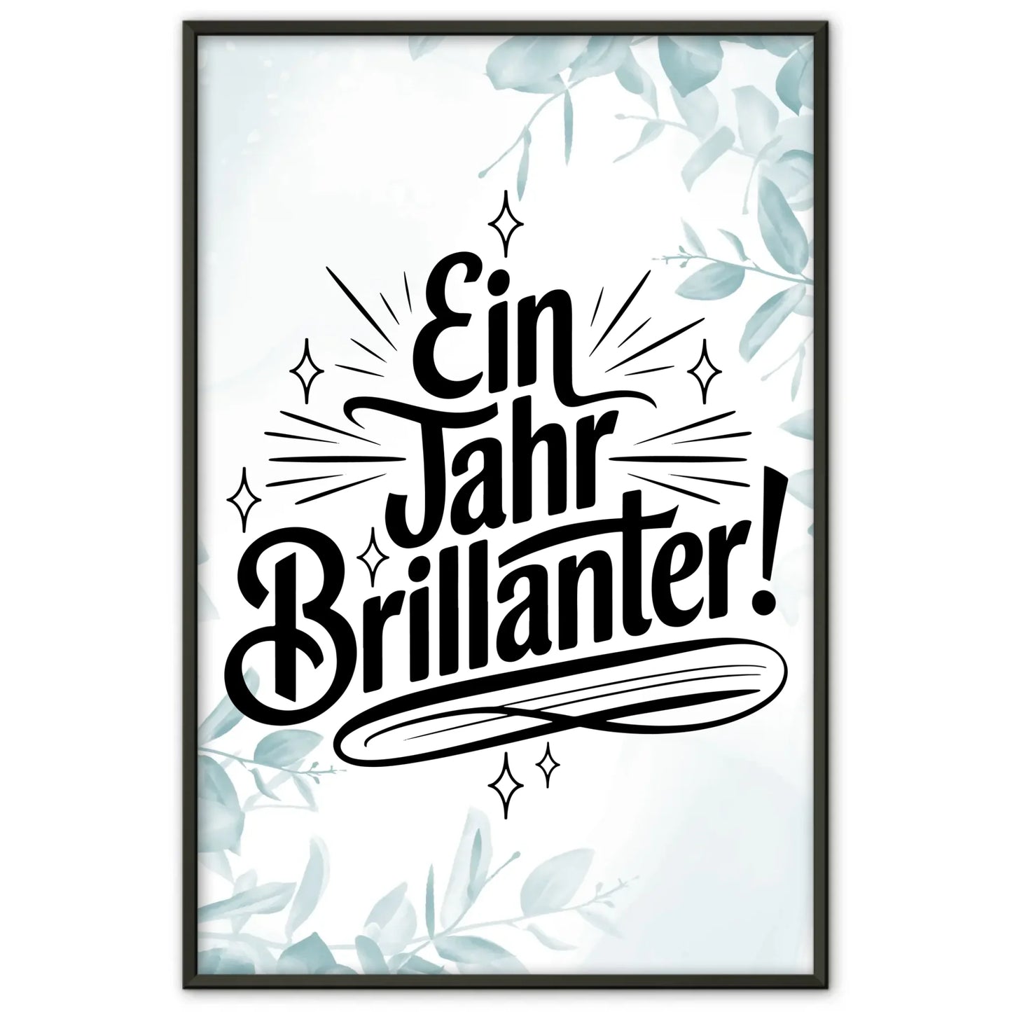 Poster Mit Spruch Ein Jahr brillanter Geschenkideen gestalten
