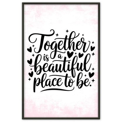 Spruchposter Together is a beautiful place to be personalisiert