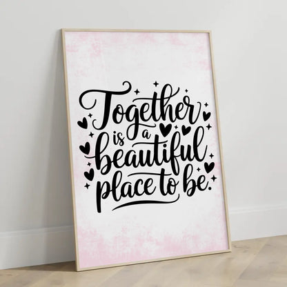 Spruchposter Together is a beautiful place to be personalisiert