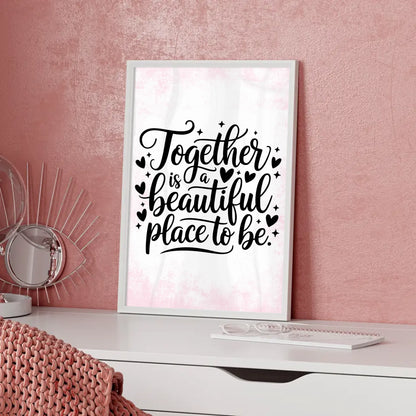 Spruchposter Together is a beautiful place to be personalisiert
