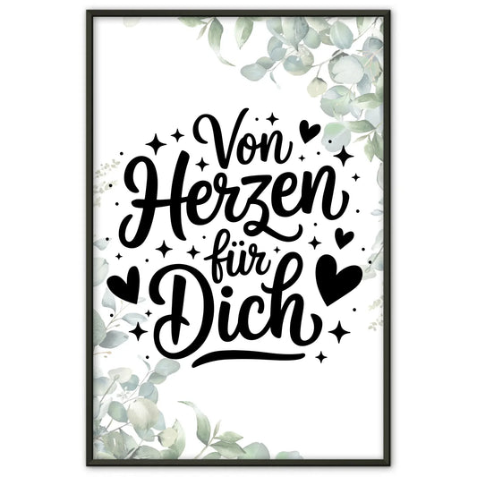 Sprüche Poster Von Herzen für dich Persönliche Geschenke