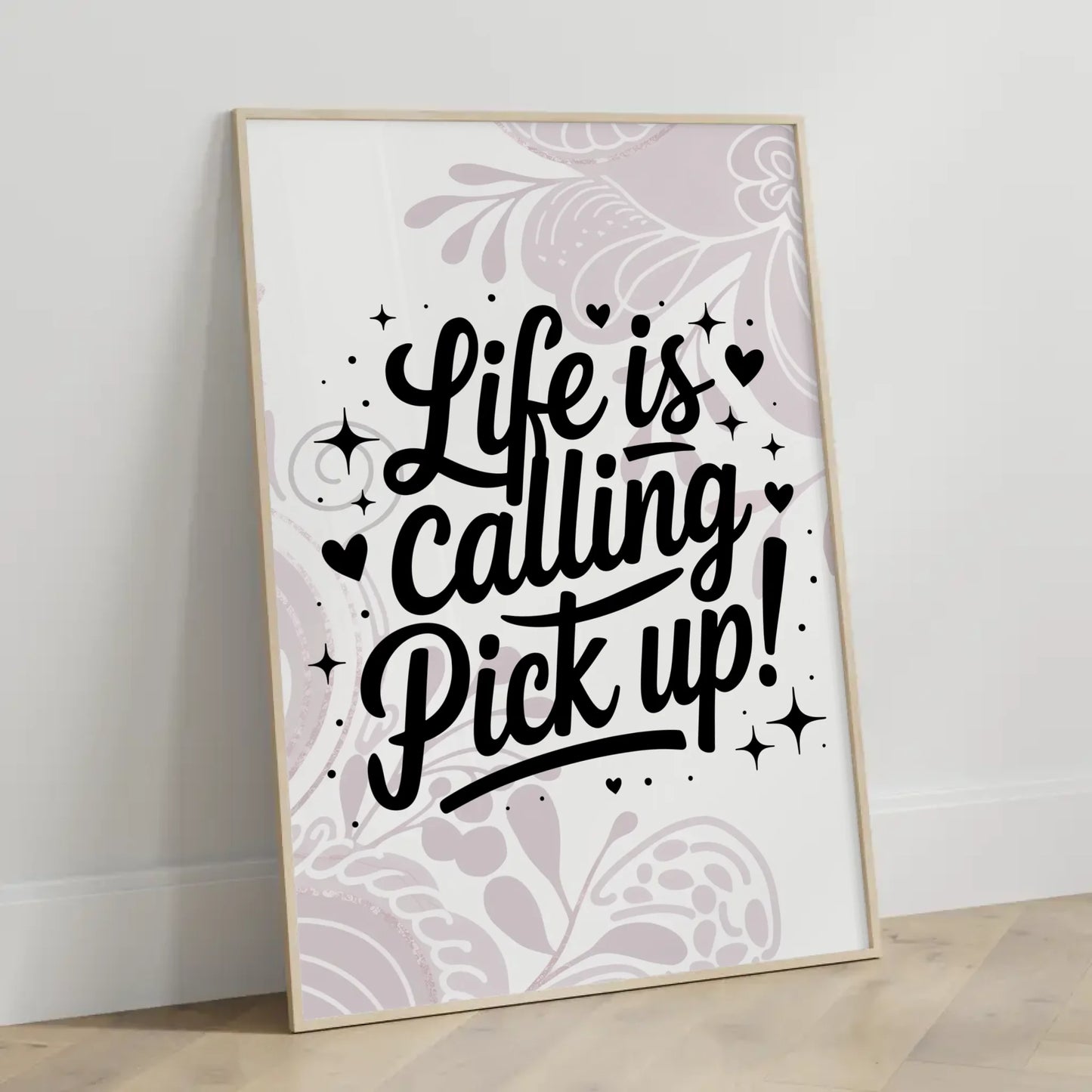 Poster Mit Spruch Life is calling – pick up für dein Zuhause