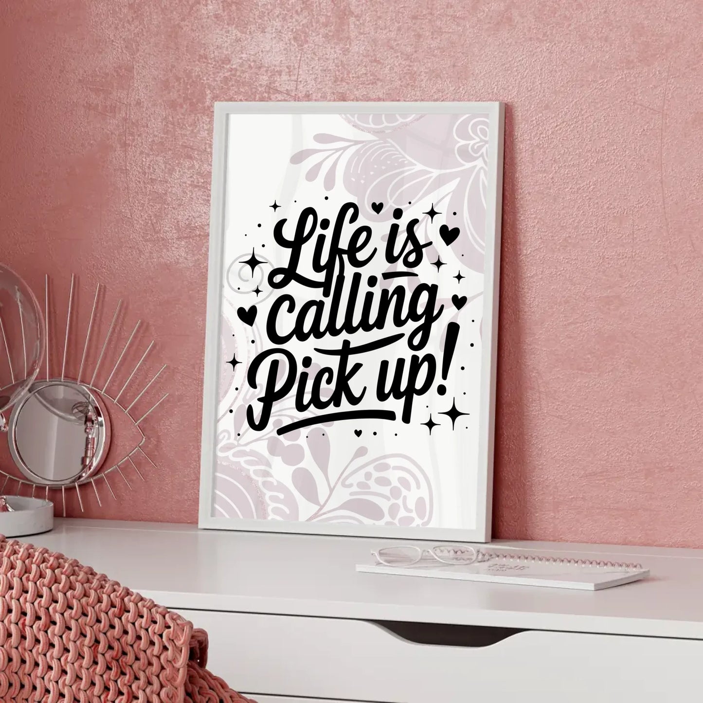 Poster Mit Spruch Life is calling – pick up für dein Zuhause
