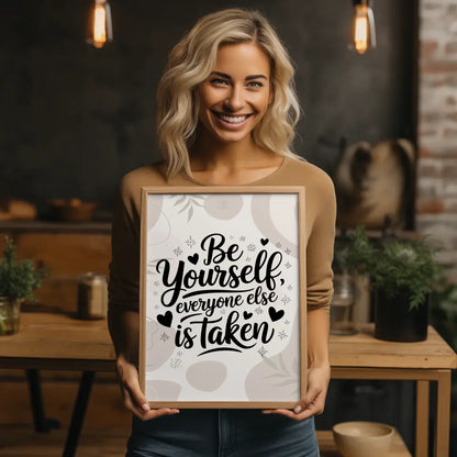 Sprüche Poster Be yourself everyone else is taken Geschenkidee
