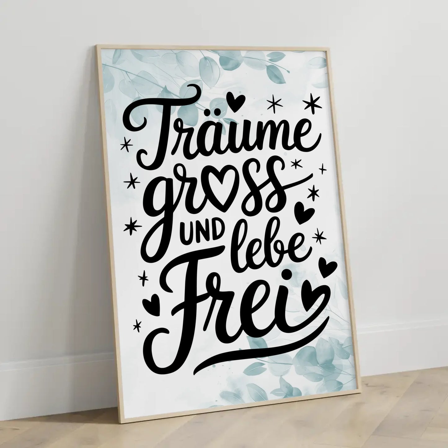 Poster Mit Spruch TRAEUME GROSS UND LEBE FREI Personalisierbar