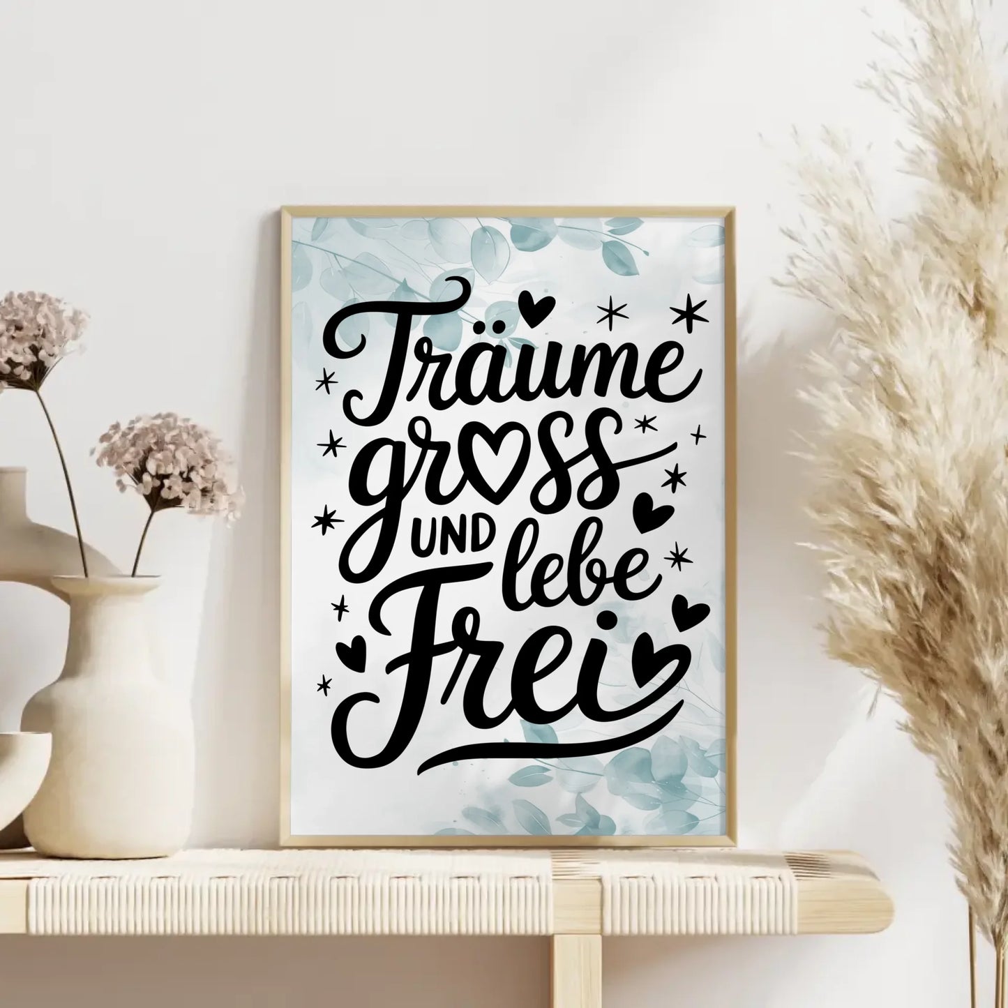 Poster Mit Spruch TRAEUME GROSS UND LEBE FREI Personalisierbar