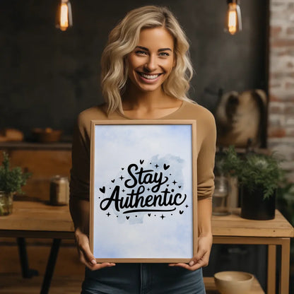 Sprüche Poster Stay authentic