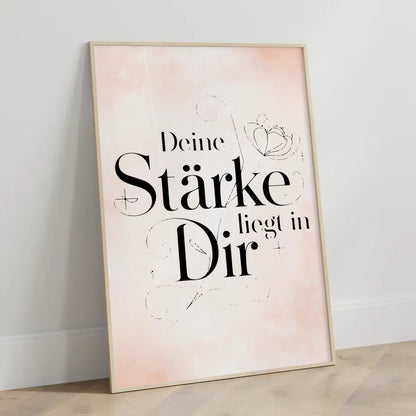 Poster Spruch Deine Stärke liegt in dir für dein Zuhause