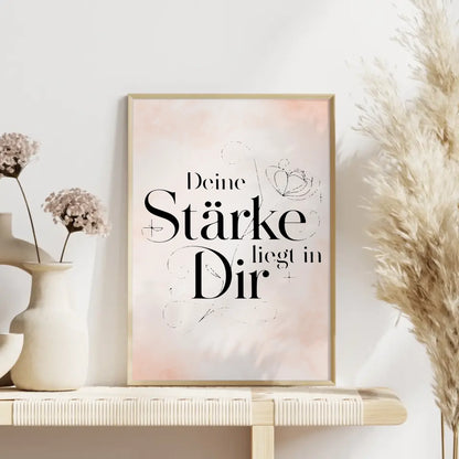 Poster Spruch Deine Stärke liegt in dir für dein Zuhause
