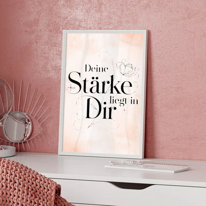Poster Spruch Deine Stärke liegt in dir für dein Zuhause