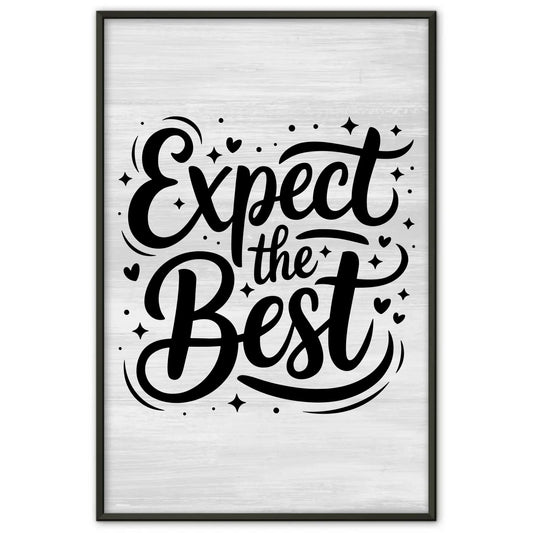 Poster Mit Spruch Expect the Best Personalisierte Geschenke