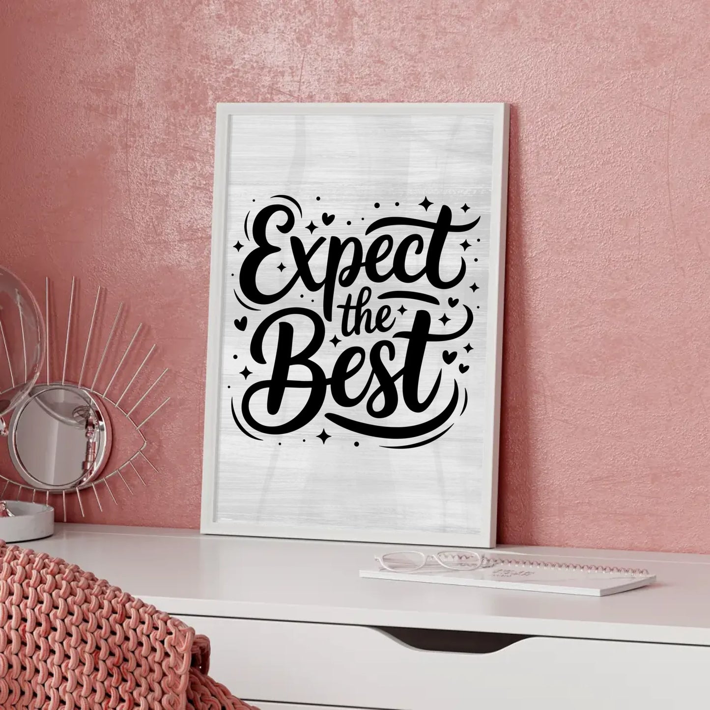 Poster Mit Spruch Expect the Best Personalisierte Geschenke