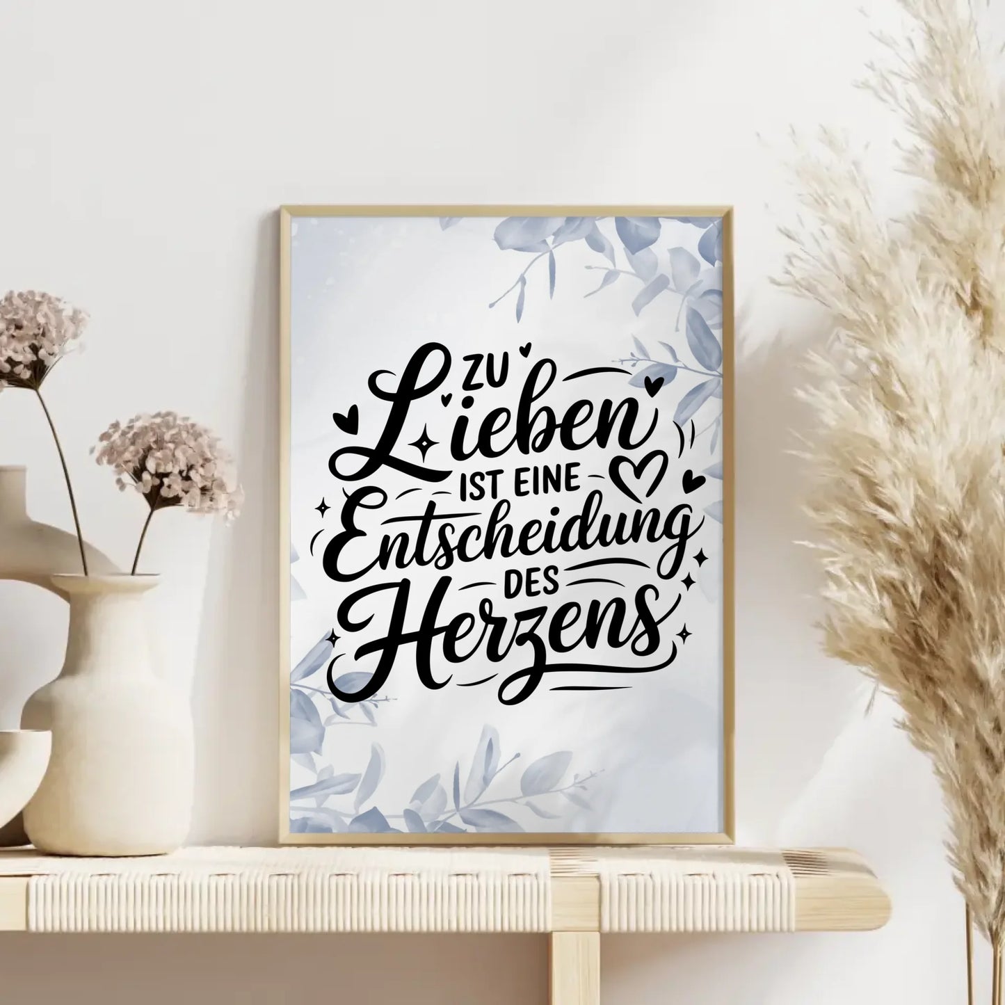 Poster Spruch Zu lieben ist eine Entscheidung des Herzens