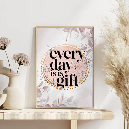 Spruchposter Every day is a gift personalisierte Geschenke