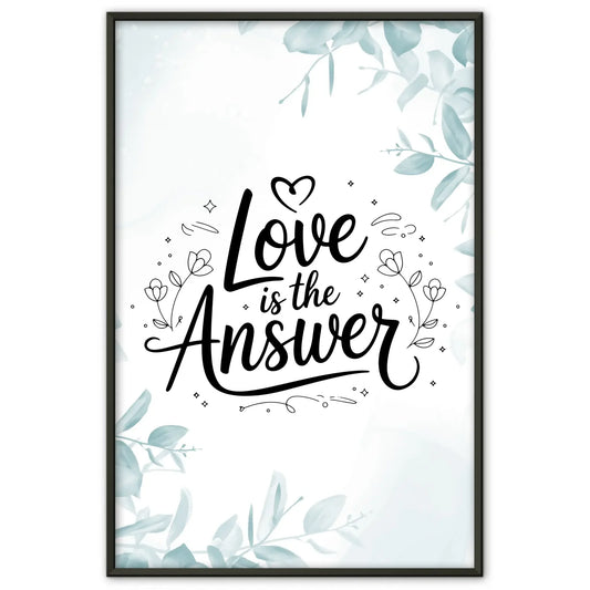 Sprüche Poster Love is the answer für personalisierte Geschenke