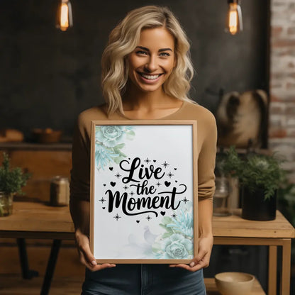 Poster Mit Spruch Live the moment für persönliche Geschenke