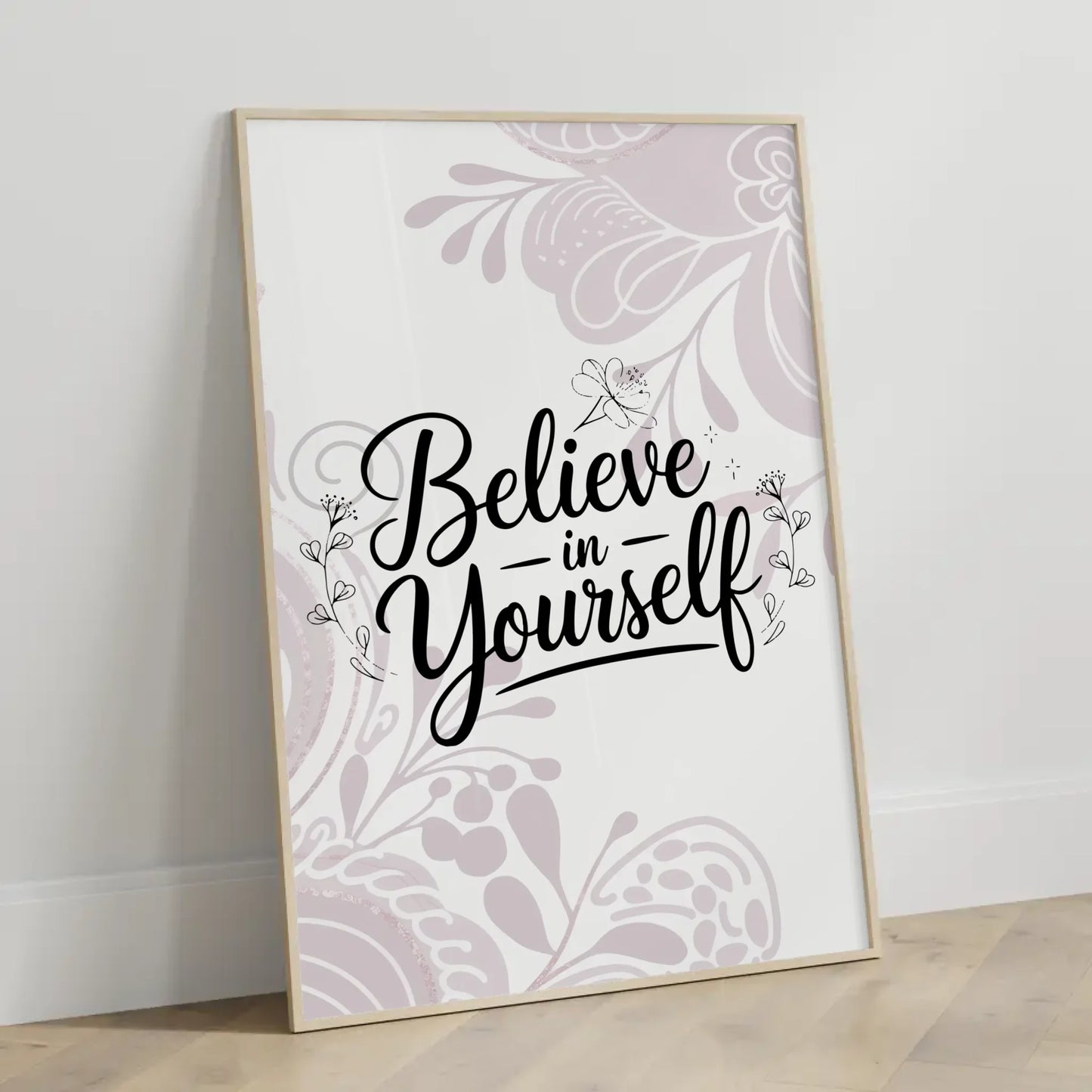 Sprüche Poster Believe in yourself personalisierte Wanddeko