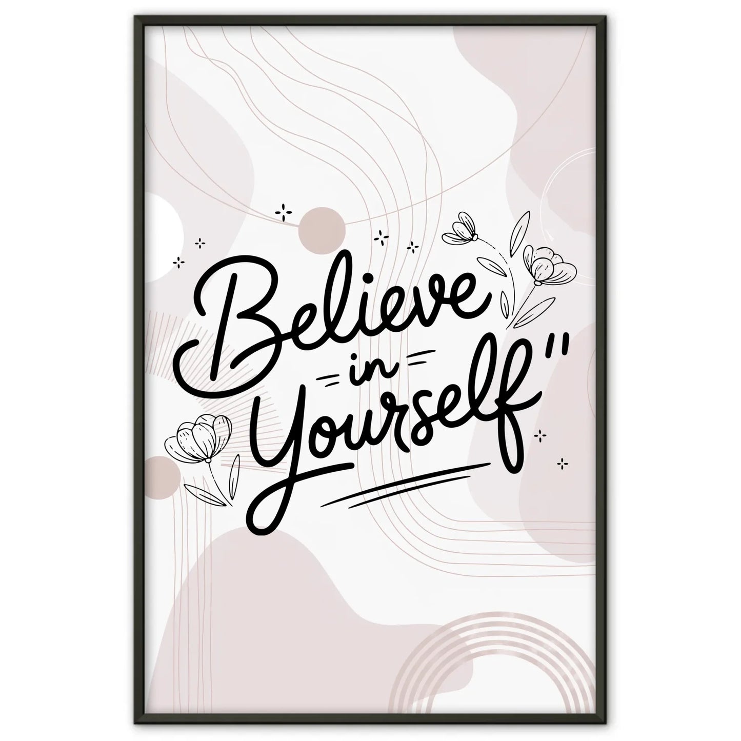 Poster Spruch Believe in yourself personalisiert für dich