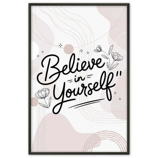 Poster Spruch Believe in yourself personalisiert für dich