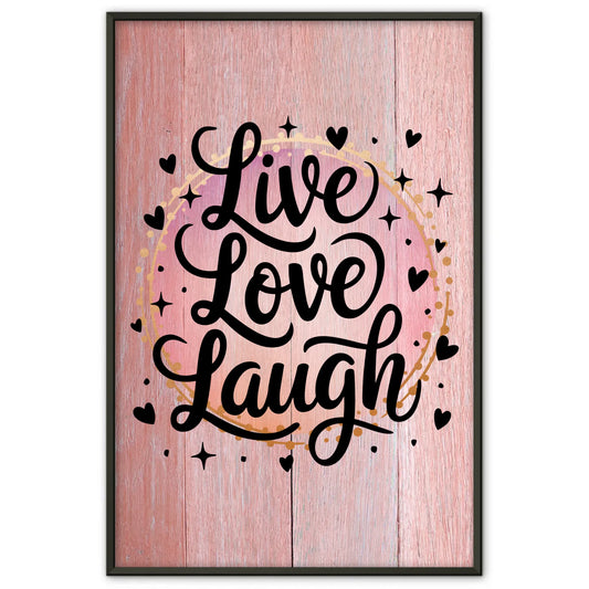 Poster Mit Spruch Live Love Laugh für individuelle Geschenke