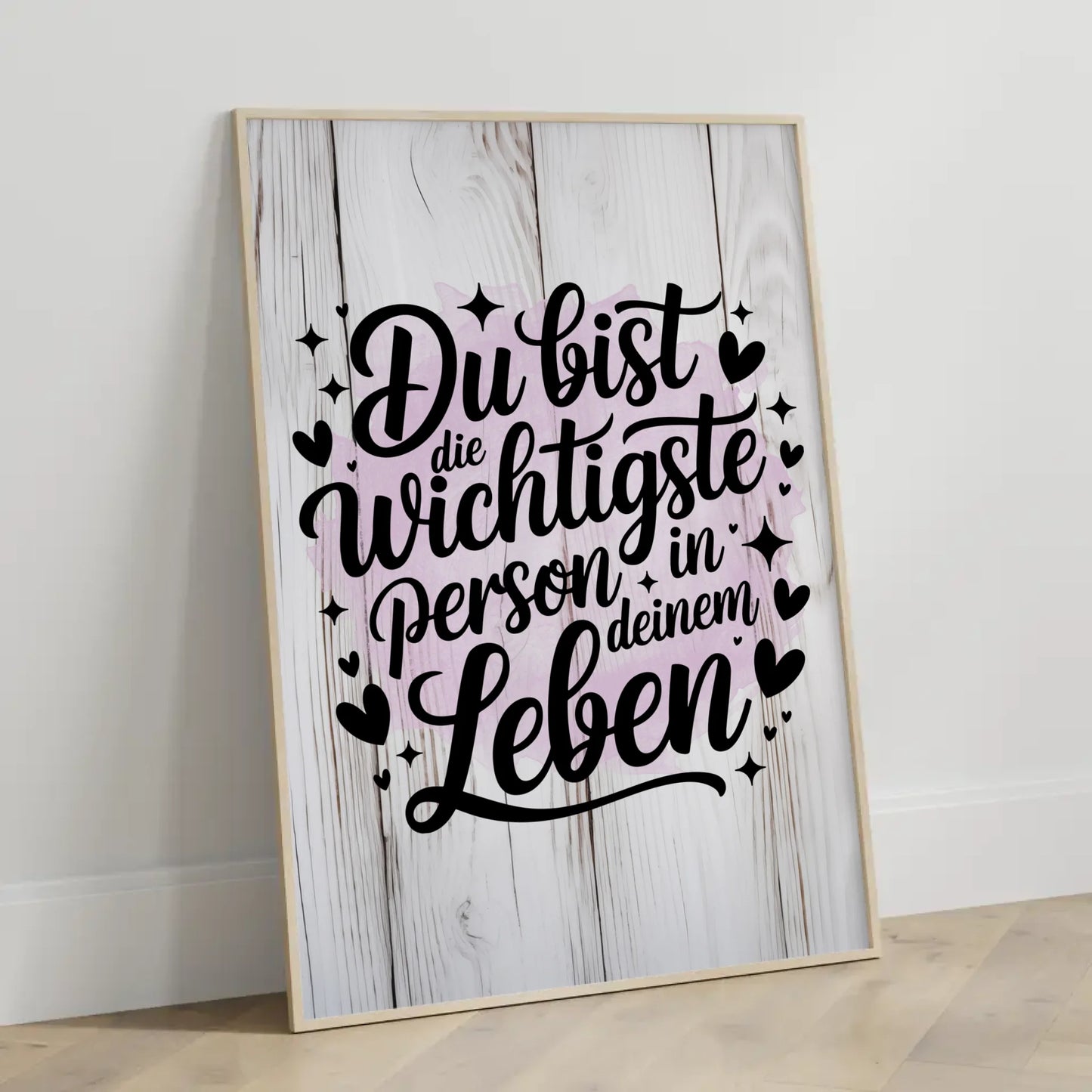 Poster Spruch Du bist die wichtigste Person in deinem Leben