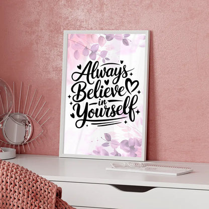 Sprüche Poster Always believe in yourself personalisiert