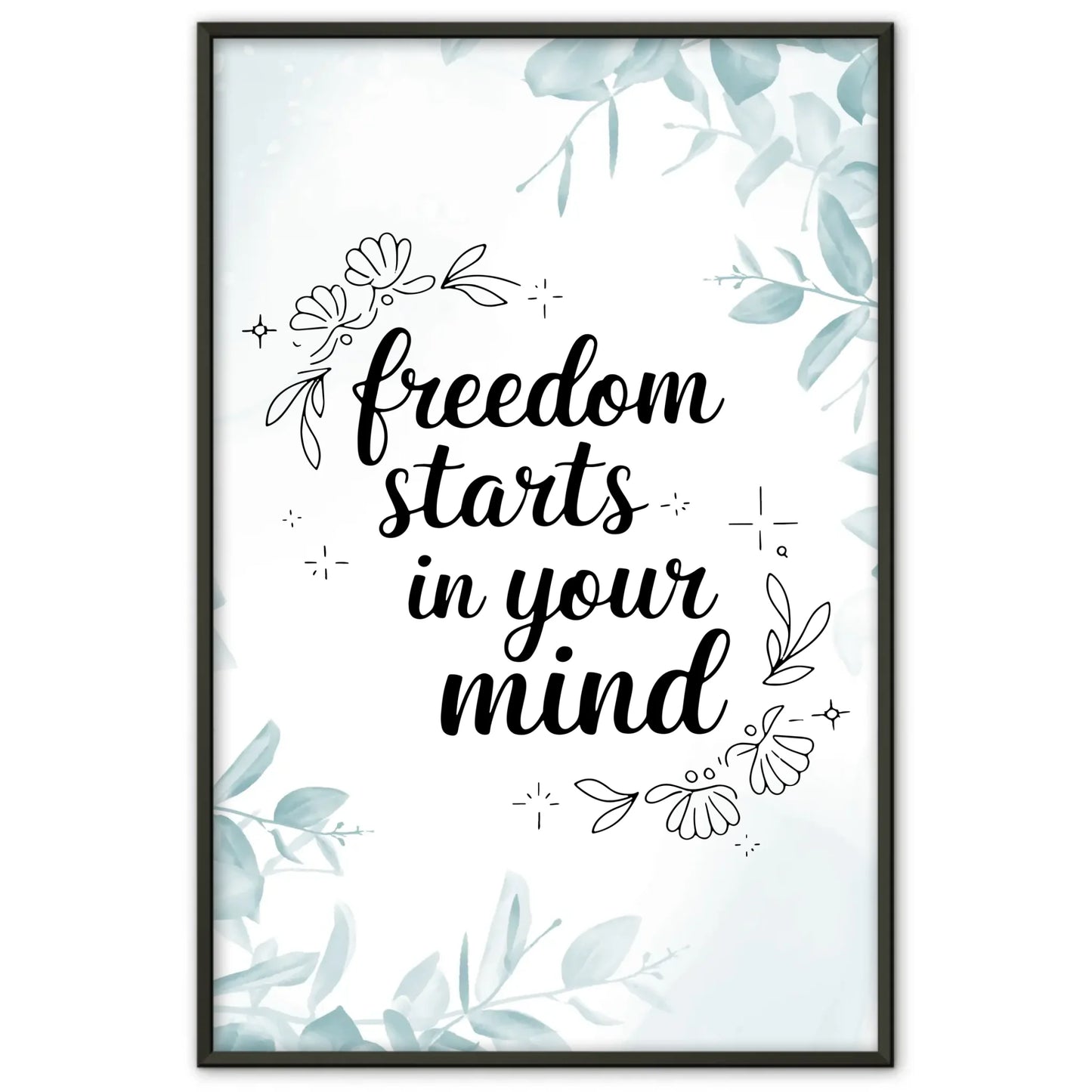 Spruchposter Freedom starts in your mind für dein Zuhause