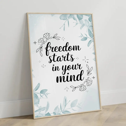 Spruchposter Freedom starts in your mind für dein Zuhause