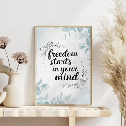 Spruchposter Freedom starts in your mind für dein Zuhause