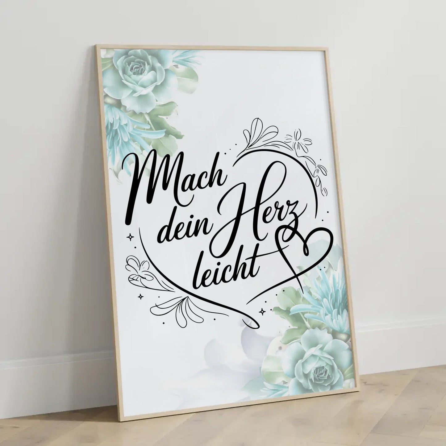 Sprüche Poster Mach dein Herz leicht persönliches Geschenk