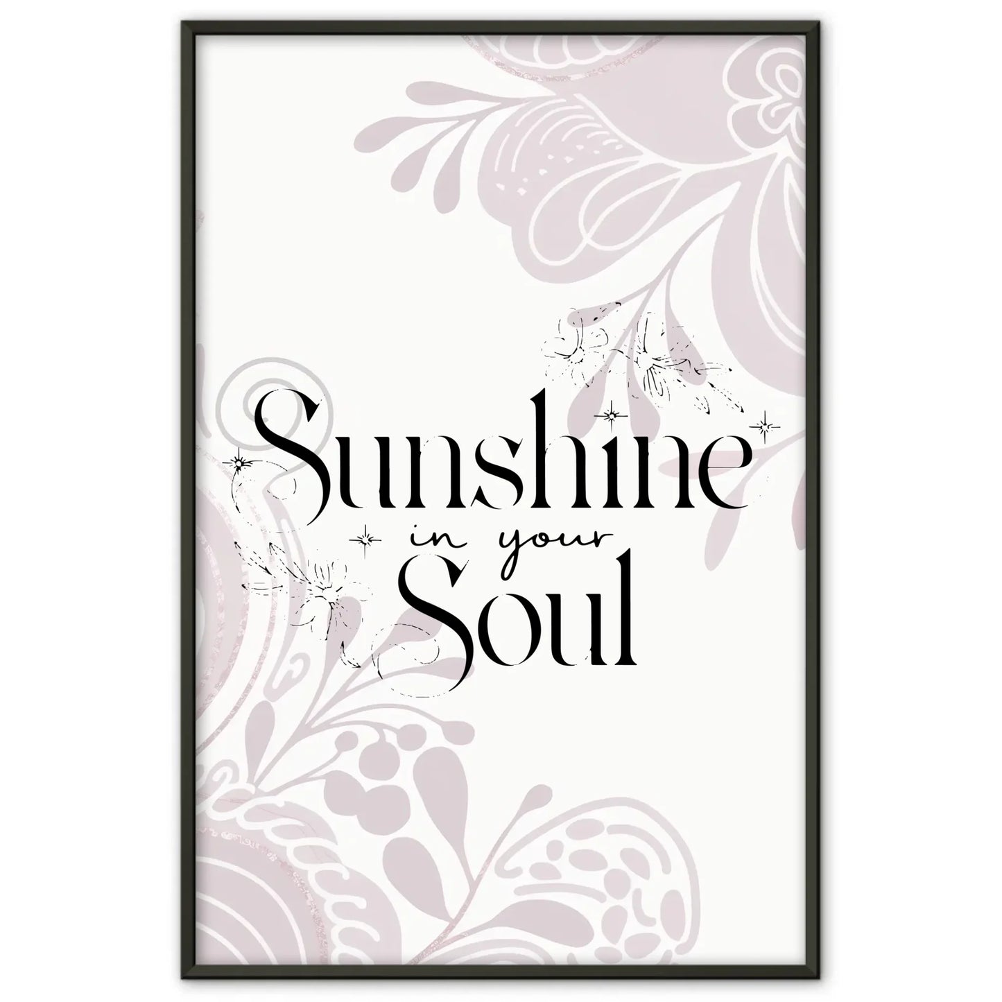 Spruchposter Sunshine in your soul für dein Zuhause gestalten