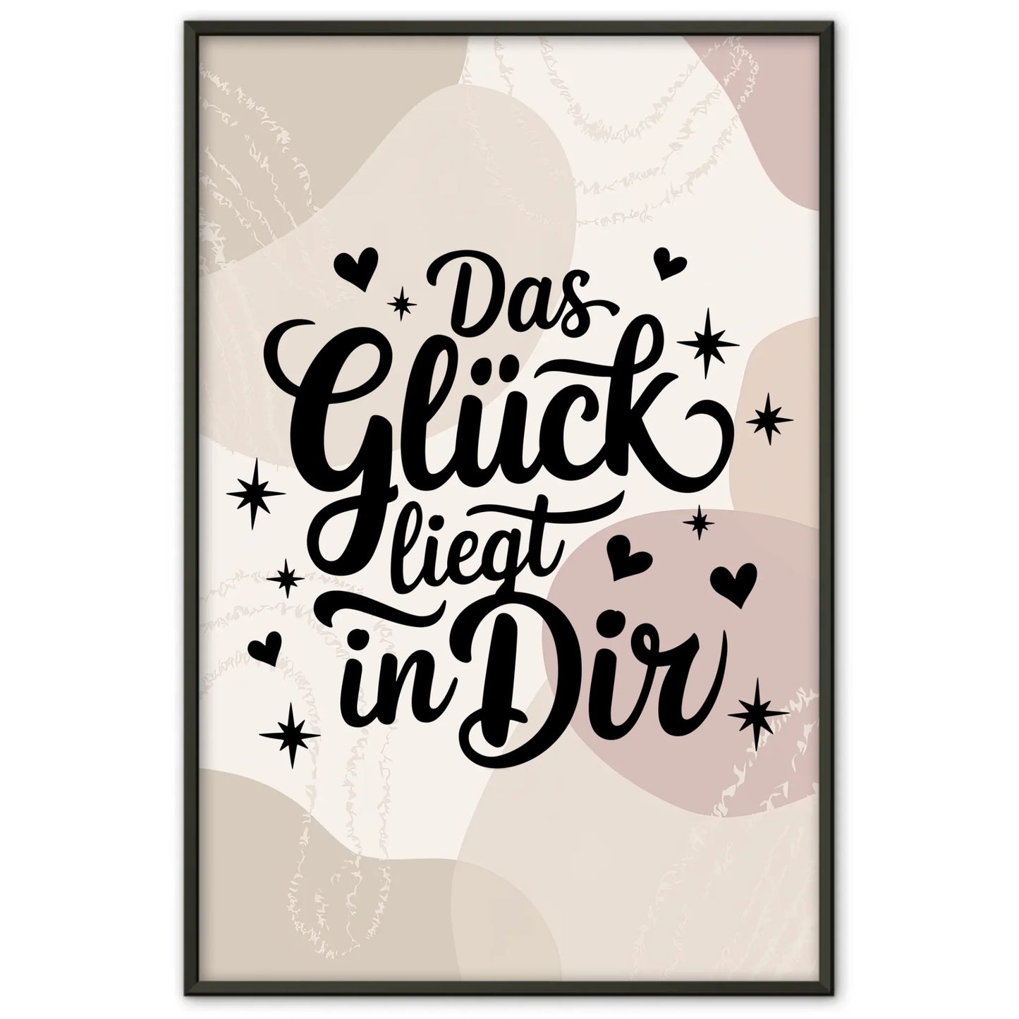 Sprüche Poster Das Glück liegt in dir personalisierte Geschenke