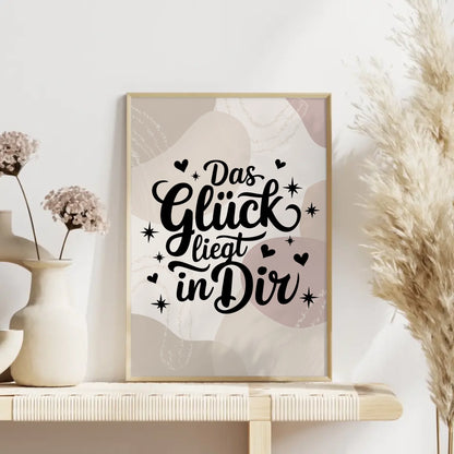 Sprüche Poster Das Glück liegt in dir personalisierte Geschenke