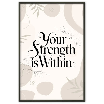 Poster Spruch Your strength is within für persönliche Geschenke