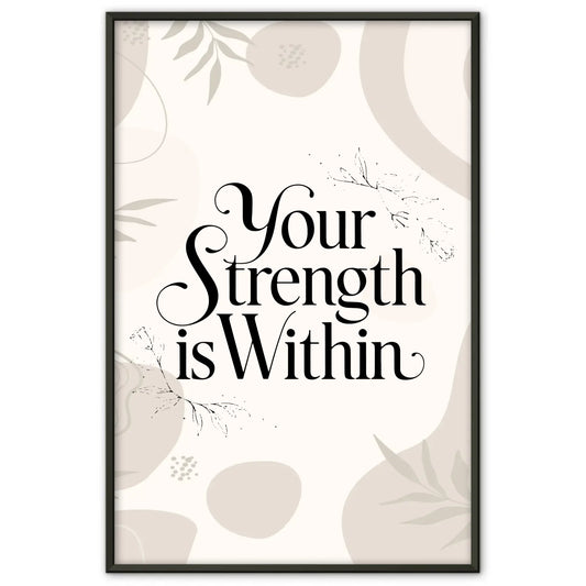 Poster Spruch Your strength is within für persönliche Geschenke