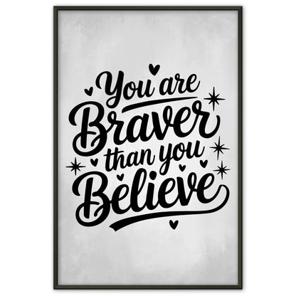 Poster Spruch You are braver than you believe personalisiert
