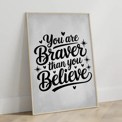 Poster Spruch You are braver than you believe personalisiert