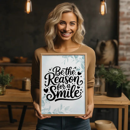 Spruchposter Be the reason for a smile personalisiert für dich