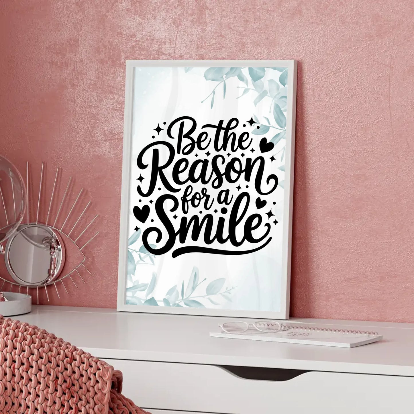 Spruchposter Be the reason for a smile personalisiert für dich