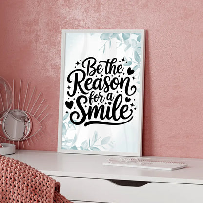 Spruchposter Be the reason for a smile personalisiert für dich