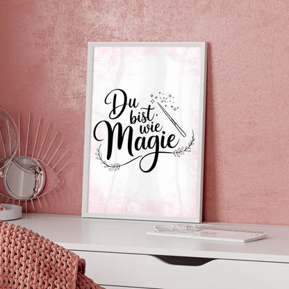 Poster Mit Spruch Du bist wie Magie für persönliche Geschenke