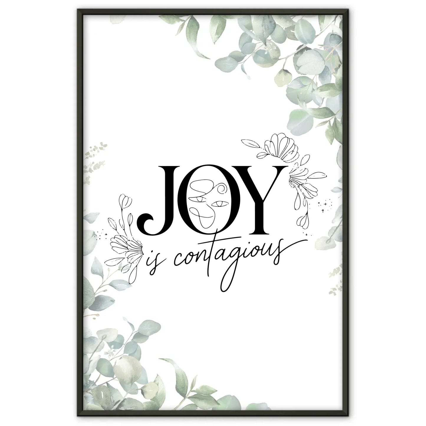 Personalisierte Poster Spruch Joy is contagious für jeden Anlass