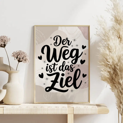 Sprüche Poster Der Weg ist das Ziel personalisierte Geschenke