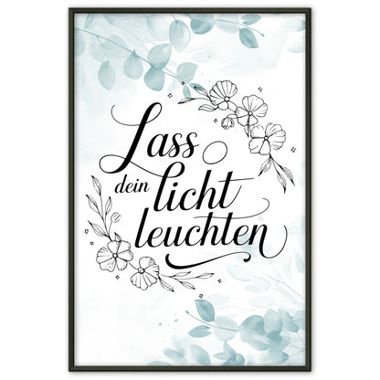 Spruchposter Lass dein Licht leuchten für dein Zuhause