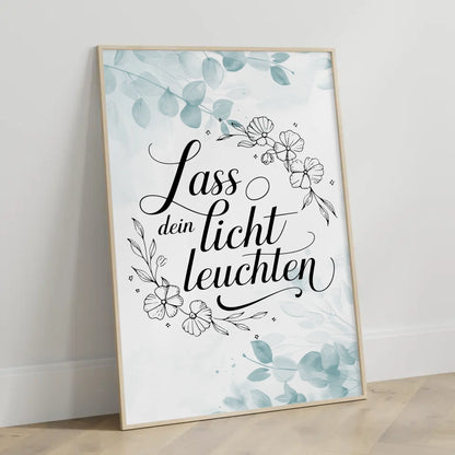 Spruchposter Lass dein Licht leuchten für dein Zuhause