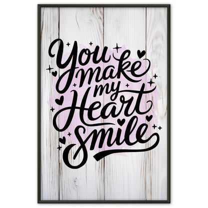 Poster Mit Spruch You make my heart smile personalisiert