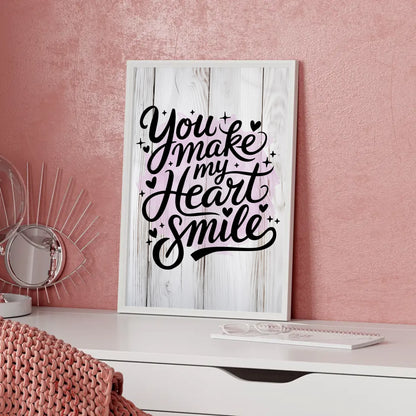 Poster Mit Spruch You make my heart smile personalisiert