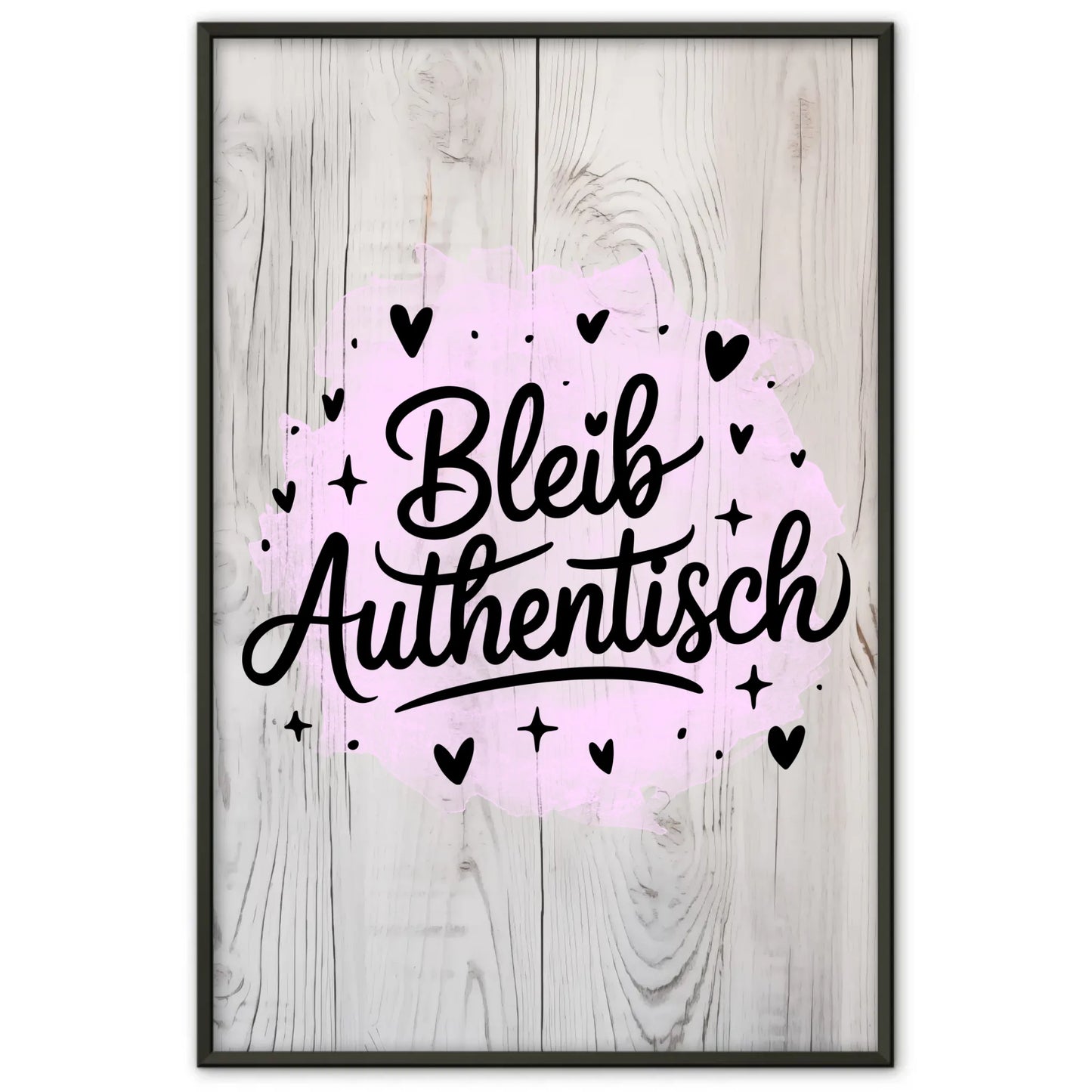 Poster Spruch Bleib authentisch für dein Zuhause gestalten