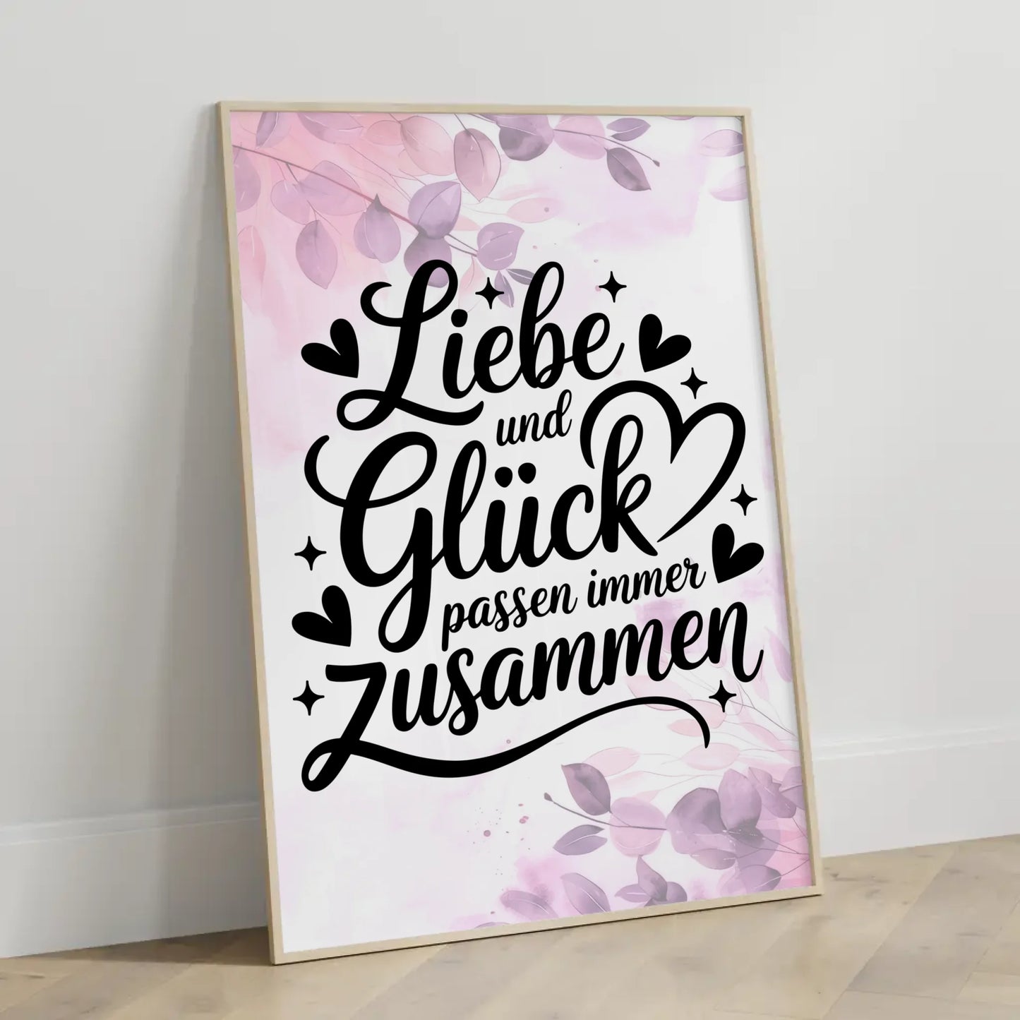 Spruchposter Liebe und Glück passend für jedes Zuhause