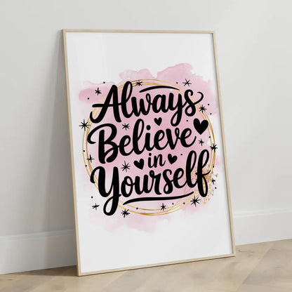 Poster Mit Spruch Always believe in yourself Personalisiert